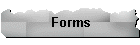 Forms